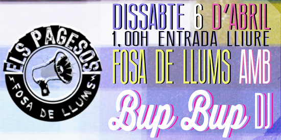 FOSA DE LLUMS amb BUP BUP DJ