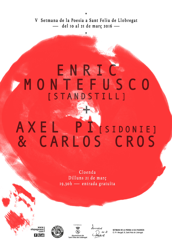 SETMANA DE LA POESIA: E.Montefusco [SantStill] + Axel Pi [Sidonie] & Carlos Cros