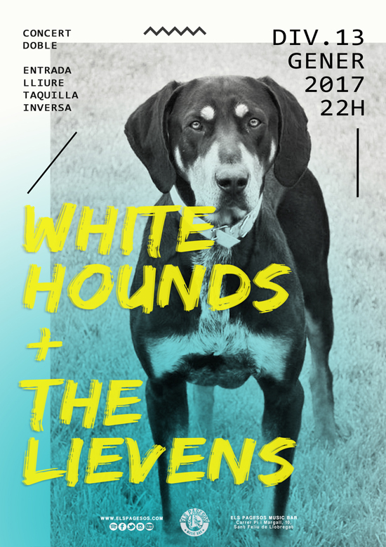 WHITE HOUNDS + THE LIEVENS