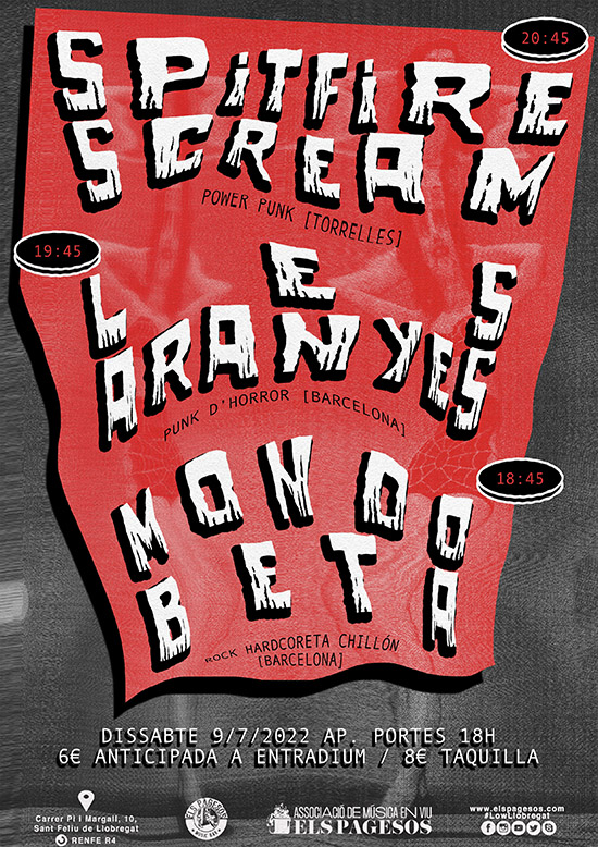 SPITFIRE SCREAM + LES ARANYES + MONDO BETA